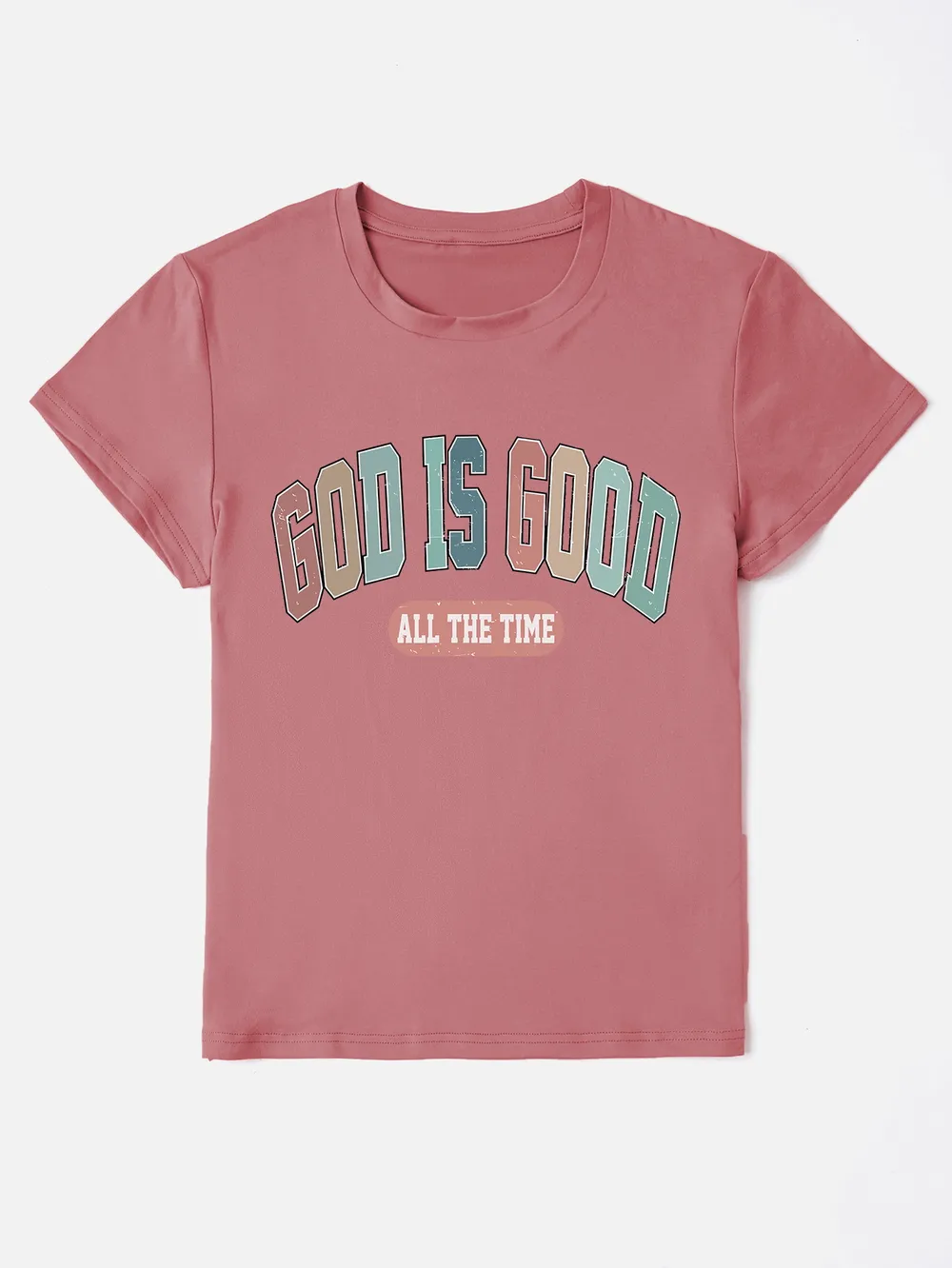 GOD IS GOOD ALL THE TIME Round Neck T-Shirt, image 21