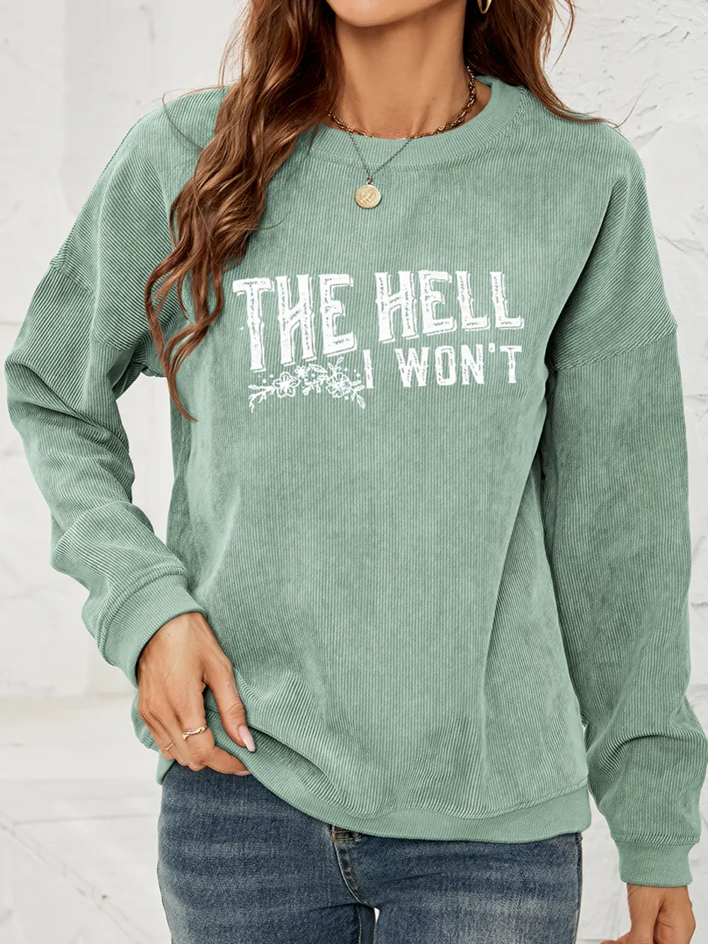 Round Neck Dropped Shoulder THE HELL I WON'T Graphic Sweatshirt, image 8